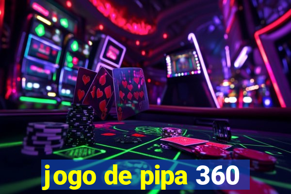 jogo de pipa 360